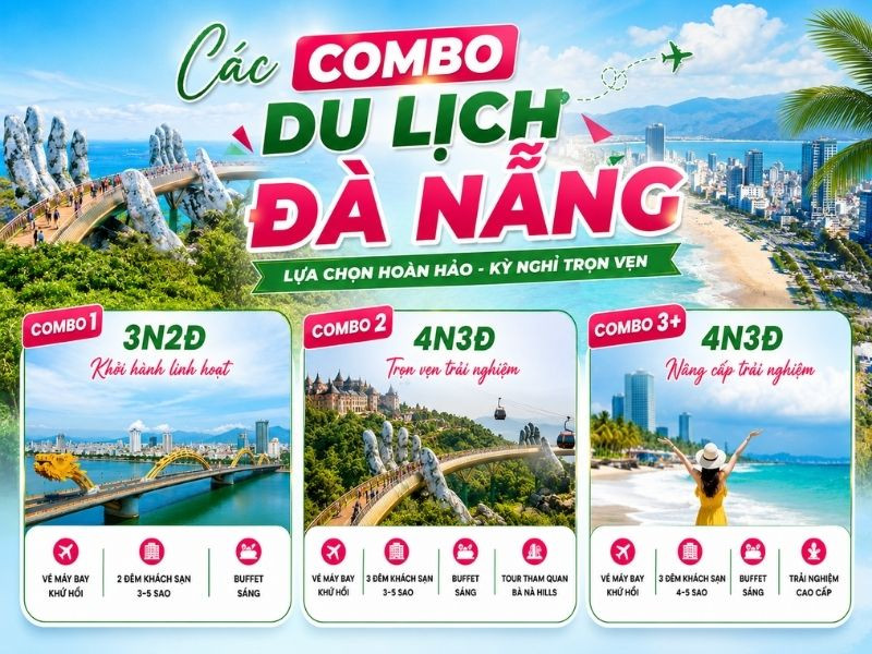 Các combo du lịch Đà Nẵng đang được du khách quan tâm Các combo du lịch Đà Nẵng đang được du khách quan tâm