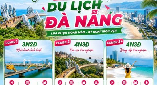 Các combo du lịch Đà Nẵng đang được du khách quan tâm